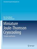 Maytal / Pfotenhauer |  Miniature Joule-Thomson Cryocooling | eBook | Sack Fachmedien