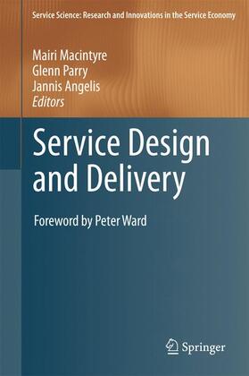 Macintyre / Parry / Angelis |  Service Design and Delivery | Buch |  Sack Fachmedien