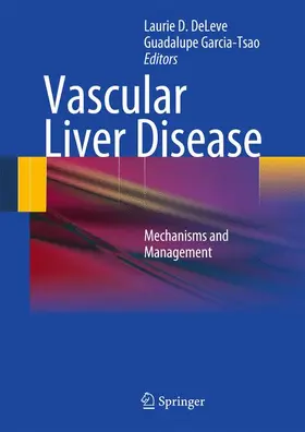 DeLeve / Garcia-Tsao | Vascular Liver Disease | Buch | 978-1-4419-8326-8 | www.sack.de