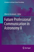 Accomazzi |  Future Professional Communication in Astronomy II | Buch |  Sack Fachmedien