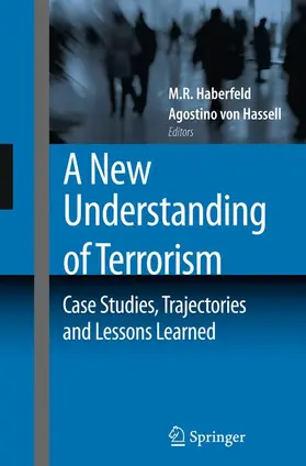 Haberfeld / Hassell |  A New Understanding of Terrorism | Buch |  Sack Fachmedien