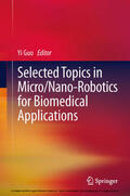 Guo |  Selected Topics in Micro/Nano-robotics for Biomedical Applications | eBook | Sack Fachmedien