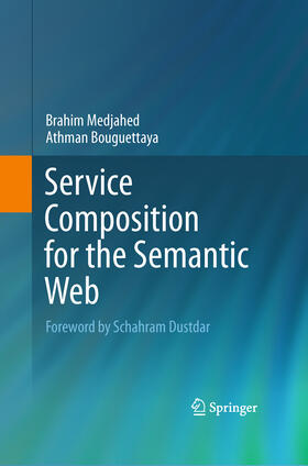 Medjahed / Bouguettaya | Service Composition for the Semantic Web | E-Book | sack.de