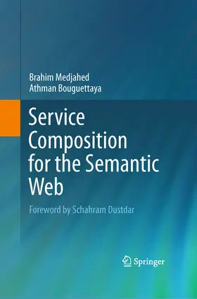 Medjahed / Bouguettaya | Service Composition for the Semantic Web | E-Book | sack.de