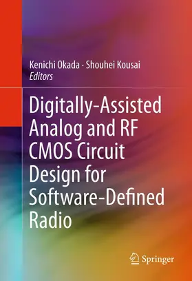 Okada / Kousai | Digitally-Assisted Analog and RF CMOS Circuit Design for Software-Defined Radio | E-Book | www.sack.de