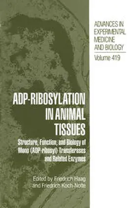 Haag / Koch-Nolte |  ADP-Ribosylation in Animal Tissues | eBook | Sack Fachmedien