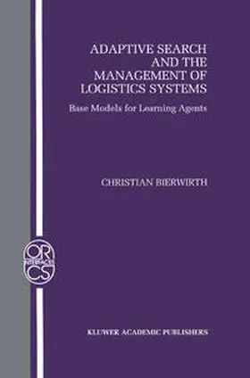 Bierwirth |  Adaptive Search and the Management of Logistic Systems | eBook | Sack Fachmedien
