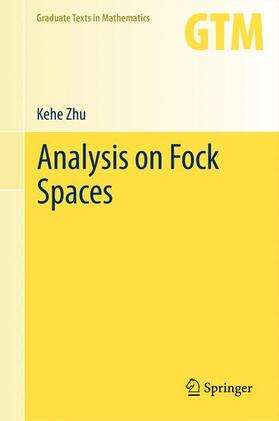 Zhu | Analysis on Fock Spaces | Buch | 978-1-4419-8800-3 | sack.de