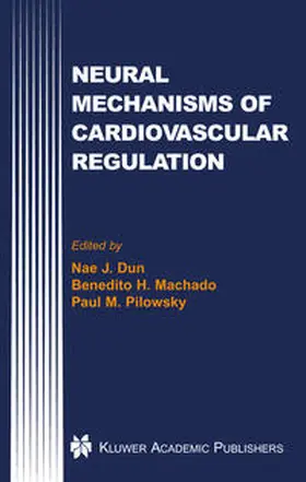 Dun / Machado / Pilowsky |  Neural Mechanisms of Cardiovascular Regulation | eBook | Sack Fachmedien
