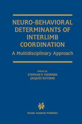 Swinnen / Duysens |  Neuro-Behavioral Determinants of Interlimb Coordination | eBook | Sack Fachmedien