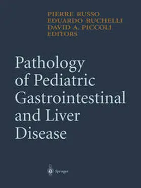 Russo / Ruchelli / Piccoli |  Pathology of Pediatric Gastrointestinal and Liver Disease | eBook | Sack Fachmedien