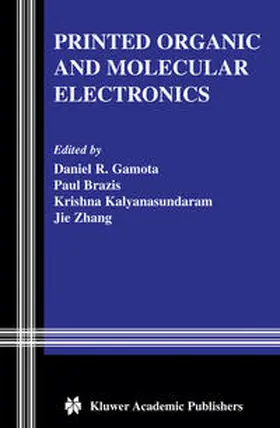 Gamota / Brazis / Kalyanasundaram |  Printed Organic and Molecular Electronics | eBook | Sack Fachmedien