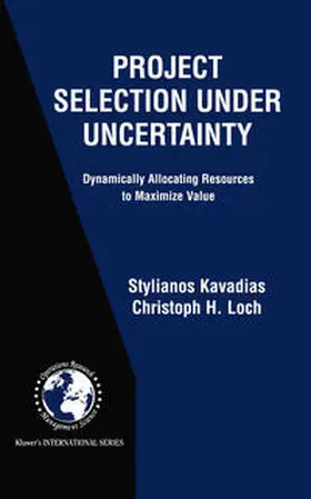 Kavadias / Loch | Project Selection Under Uncertainty | E-Book | sack.de