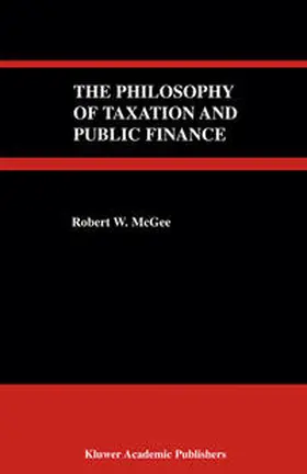 McGee | The Philosophy of Taxation and Public Finance | E-Book | www.sack.de