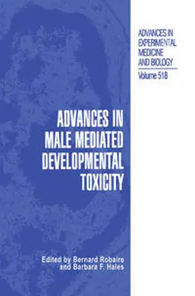 Robaire / Hales | Advances in Male Mediated Developmental Toxicity | E-Book | www.sack.de