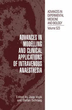Vuyk / Schraag | Advances in Modelling and Clinical Application of Intravenous Anaesthesia | E-Book | www.sack.de