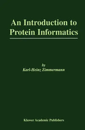 Zimmermann |  An Introduction to Protein Informatics | eBook | Sack Fachmedien