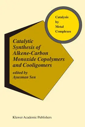 Sen | Catalytic Synthesis of Alkene-Carbon Monoxide Copolymers and Cooligomers | E-Book | www.sack.de