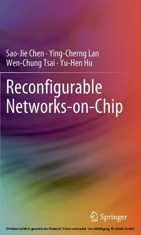 Chen / Lan / Tsai | Reconfigurable Networks-on-Chip | E-Book | sack.de
