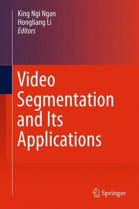 Ngan / Li | Video Segmentation and Its Applications | Buch | sack.de