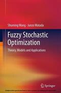 Wang / Watada |  Fuzzy Stochastic Optimization | eBook | Sack Fachmedien