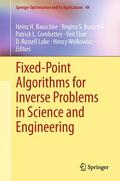 Bauschke / Burachik / Wolkowicz |  Fixed-Point Algorithms for Inverse Problems in Science and Engineering | Buch |  Sack Fachmedien