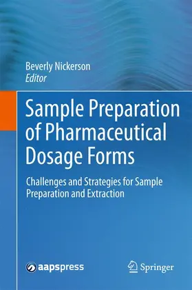 Nickerson | Sample Preparation of Pharmaceutical Dosage Forms | Buch | 978-1-4419-9630-5 | www.sack.de