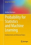 DasGupta |  Probability for Statistics and Machine Learning | Buch |  Sack Fachmedien