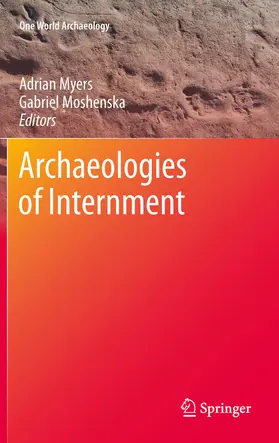 Myers / Moshenska | Archaeologies of Internment | E-Book | www.sack.de