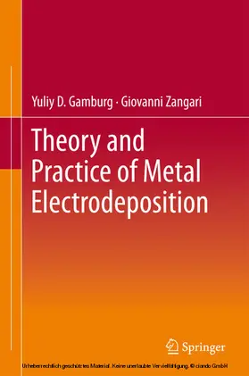 Gamburg / Zangari | Theory and Practice of Metal Electrodeposition | E-Book | www.sack.de