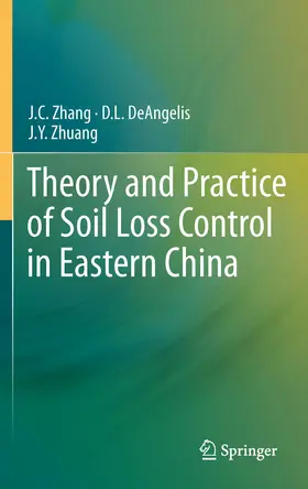 Zhang / DeAngelis / Zhuang | Theory and Practice of Soil Loss Control in Eastern China | E-Book | www.sack.de