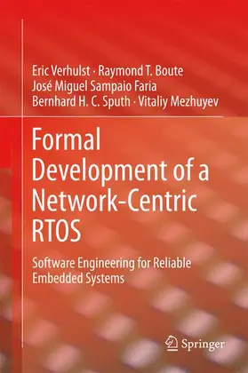 Verhulst / Boute / Faria |  Formal Development of a Network-Centric Rtos | Buch |  Sack Fachmedien
