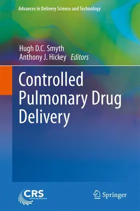 Hickey / Smyth |  Controlled Pulmonary Drug Delivery | Buch |  Sack Fachmedien