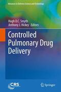 Hickey / Smyth |  Controlled Pulmonary Drug Delivery | Buch |  Sack Fachmedien