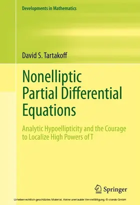 Tartakoff | Nonelliptic Partial Differential Equations | E-Book | www.sack.de