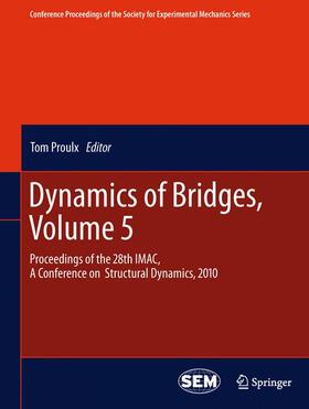 Proulx | Dynamics of Bridges, Volume 5 | Buch | 978-1-4419-9824-8 | sack.de