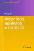 Chang |  Modern Issues and Methods in Biostatistics | Buch |  Sack Fachmedien