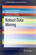Xanthopoulos / Trafalis / Pardalos |  Robust Data Mining | Buch |  Sack Fachmedien