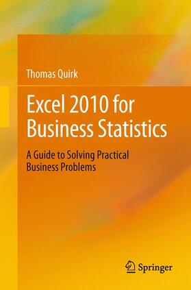 Quirk | Excel 2010 for Business Statistics | Buch | 978-1-4419-9933-7 | sack.de