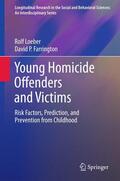 Loeber / Farrington |  Young Homicide Offenders and Victims | Buch |  Sack Fachmedien