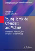 Loeber / Farrington |  Young Homicide Offenders and Victims | eBook | Sack Fachmedien