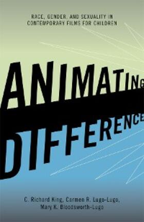 King / Lugo-Lugo / Bloodsworth-Lugo |  Animating Difference | eBook | Sack Fachmedien