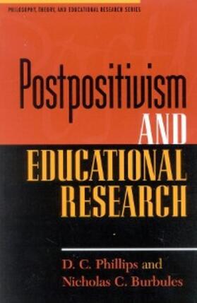 Phillips / Burbules |  Postpositivism and Educational Research | eBook | Sack Fachmedien