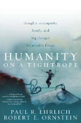 Ehrlich / Ornstein |  Humanity on a Tightrope | eBook | Sack Fachmedien
