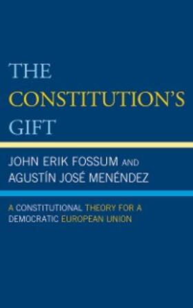 Fossum / Menéndez |  The Constitution's Gift | eBook | Sack Fachmedien