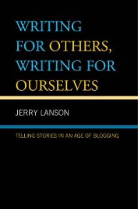 Lanson |  Writing for Others, Writing for Ourselves | eBook | Sack Fachmedien