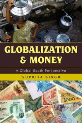 Singh |  Globalization and Money | eBook | Sack Fachmedien