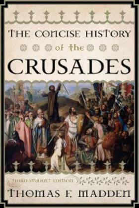 Madden |  The Concise History of the Crusades | eBook | Sack Fachmedien