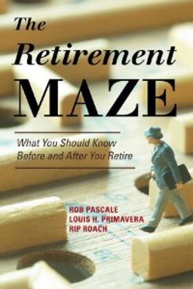 Pascale / Primavera / Roach |  The Retirement Maze | eBook | Sack Fachmedien