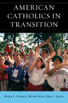 D'Antonio / Dillon / Gautier |  American Catholics in Transition | eBook | Sack Fachmedien